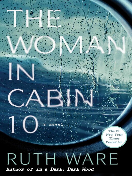 Title details for The Woman in Cabin 10 by Ruth Ware - Wait list